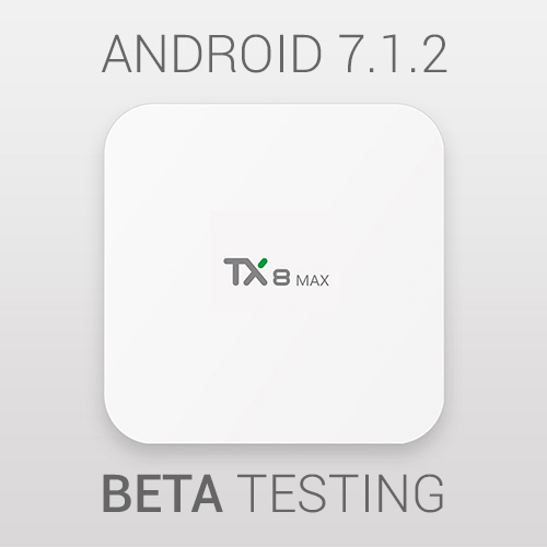 Tanix-TX8-Max-BETA-Firmware-7.1.2