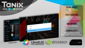 Tanix LibreELEC - Android - Dual-Boot