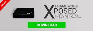 Xposed-Framework-Tanix-TX3-Max-Mini-TV-Box